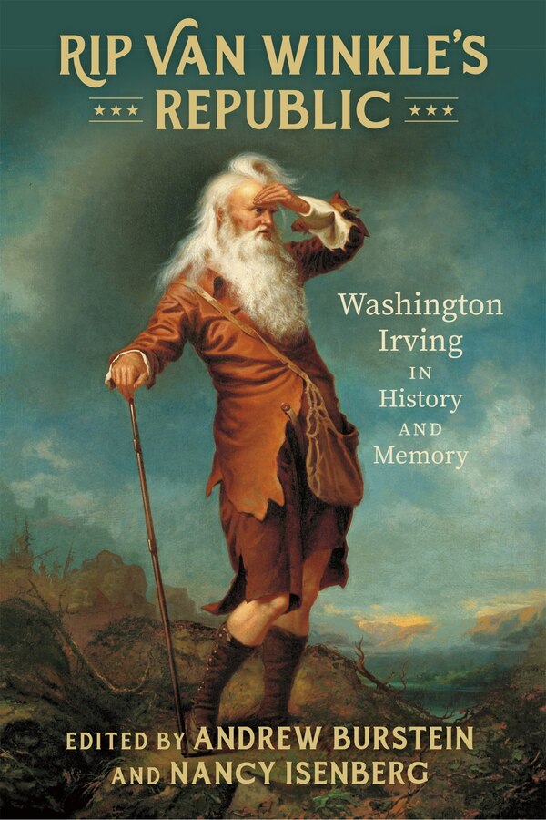 Rip Van Winkle's Republic by Andrew Burstein, Paperback | Indigo Chapters