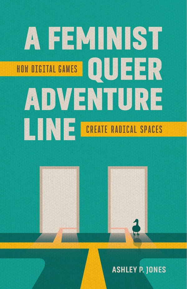 A Feminist Queer Adventure Line by Ashley P. Jones, Hardcover | Indigo Chapters