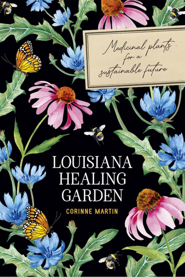 Louisiana Healing Garden by Corinne Martin, Paperback | Indigo Chapters