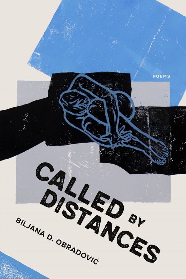 Called by Distances by Biljana D. Obradović, Paperback | Indigo Chapters