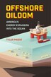 Offshore Oildom by Tyler Priest, Hardcover | Indigo Chapters
