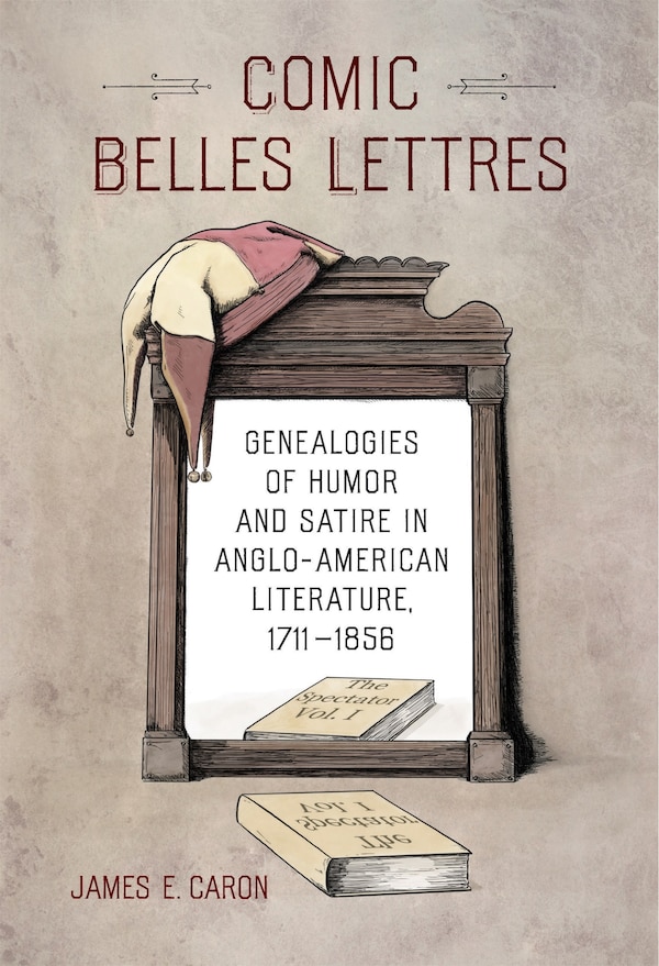 Comic Belles Lettres by James E. Caron, Hardcover | Indigo Chapters