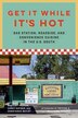 Get It While It's Hot by Constance Bailey, Hardcover | Indigo Chapters