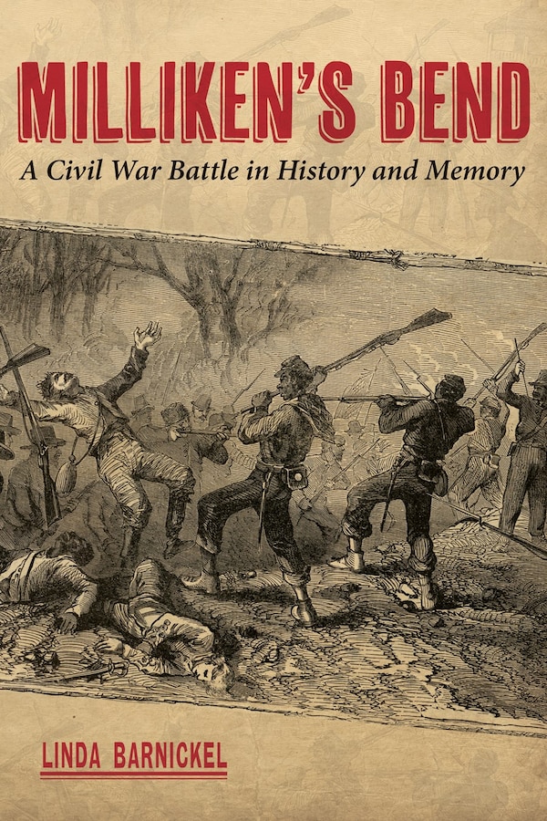 Milliken's Bend by Linda Barnickel, Paperback | Indigo Chapters