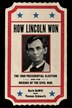 How Lincoln Won by Darin DeWitt, Hardcover | Indigo Chapters