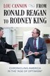 From Ronald Reagan to Rodney King by Lou Cannon, Hardcover | Indigo Chapters