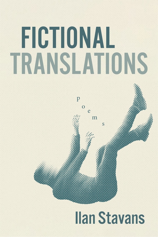 Fictional Translations by Ilan Stavans, Hardcover | Indigo Chapters