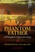 Phantom Father by Sharon Estill Taylor, Hardcover | Indigo Chapters