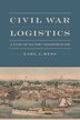 Civil War Logistics by Earl J. Hess, Paperback | Indigo Chapters