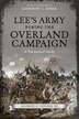 Lee's Army during the Overland Campaign by Alfred C. Young, Paperback | Indigo Chapters