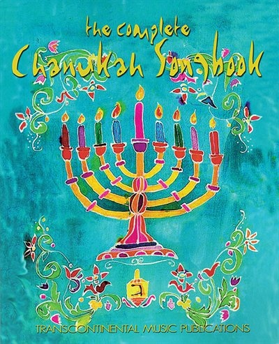 The Complete Chanukah Songbook, Paperback | Indigo Chapters