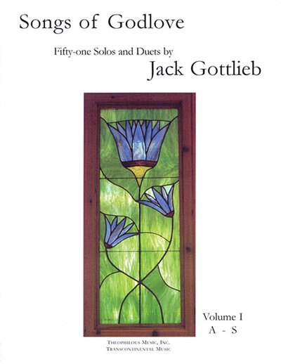Songs of Godlove Volume I: A-S by Jack Gottlieb, Paperback | Indigo Chapters