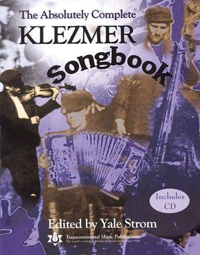 The Absolutely Complete Klezmer Songbook by Yale Strom, Book & Toy | Indigo Chapters