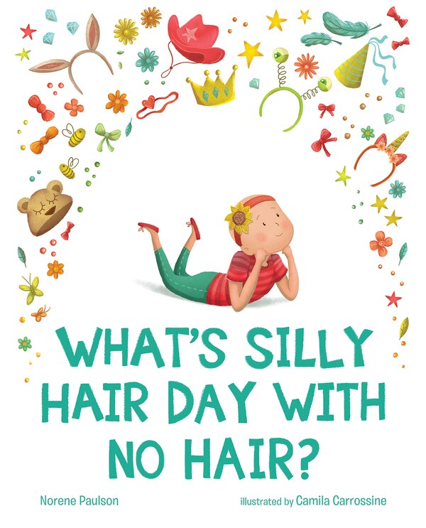 What's Silly Hair Day With No Hair? by Norene Paulson, Reinforced Library Binding | Indigo Chapters