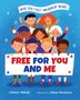 Free For You And Me by Christy Mihaly, Reinforced Library Binding | Indigo Chapters