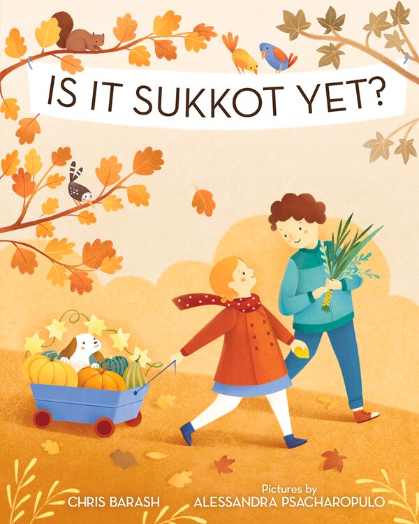 Is It Sukkot Yet? by Chris Barash, Reinforced Library Binding | Indigo Chapters