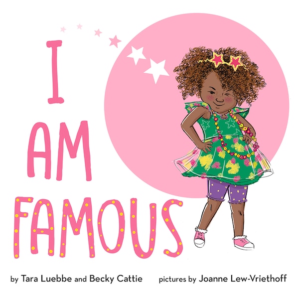 I Am Famous by Tara Luebbe, Reinforced Library Binding | Indigo Chapters
