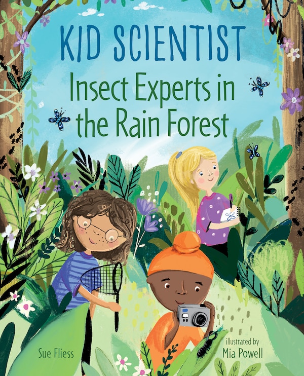 Insect Experts In The Rain Forest by Sue Fliess, Reinforced Library Binding | Indigo Chapters