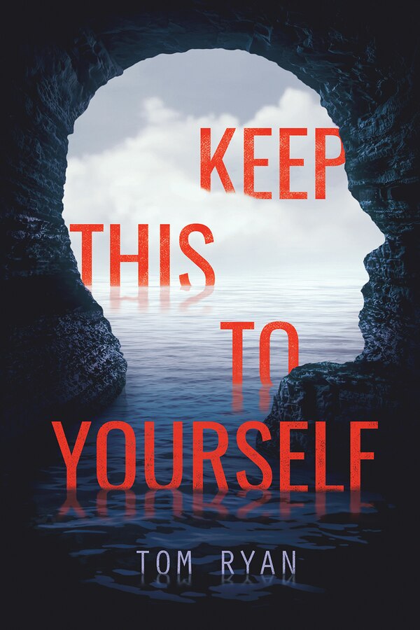 Keep This To Yourself by Tom Ryan, Paperback | Indigo Chapters