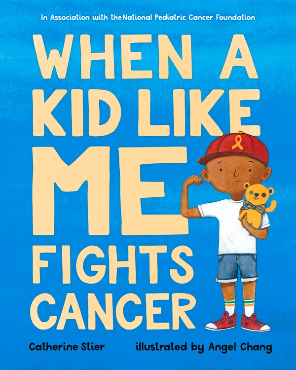 When A Kid Like Me Fights Cancer by Catherine Stier, Reinforced Library Binding | Indigo Chapters