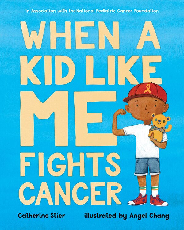 When A Kid Like Me Fights Cancer by Catherine Stier, Paperback | Indigo Chapters