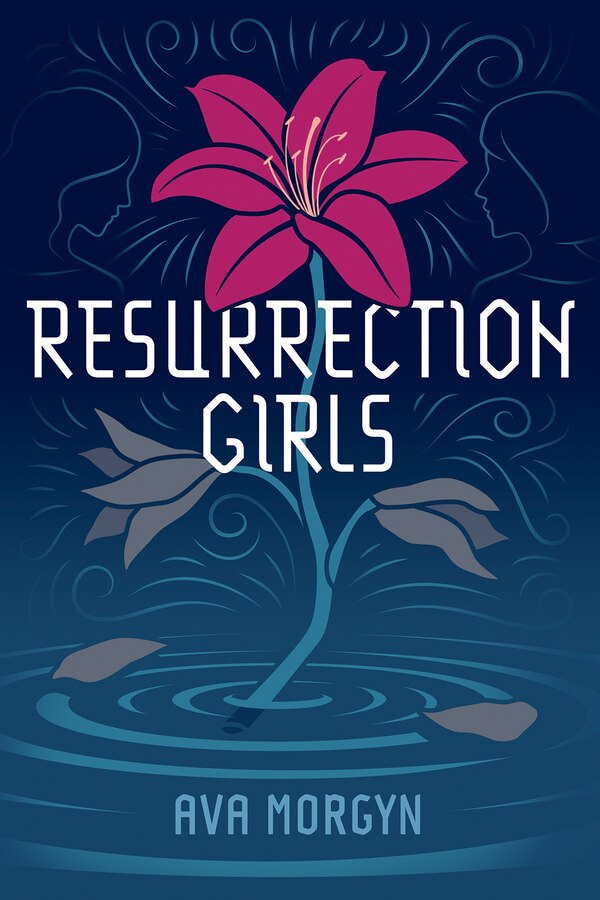 Resurrection Girls by Ava Morgyn, Paperback | Indigo Chapters