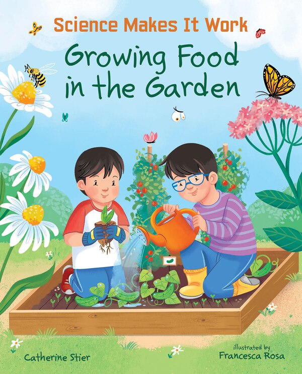 Growing Food in the Garden by Catherine Stier, Reinforced Library Binding | Indigo Chapters