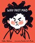 Way Past Mad by Hallee Adelman, Reinforced Library Binding | Indigo Chapters