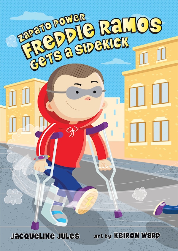Freddie Ramos Gets A Sidekick by Jacqueline Jules, Hardcover | Indigo Chapters