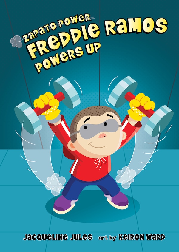 Freddie Ramos Powers Up by Jacqueline Jules, Hardcover | Indigo Chapters