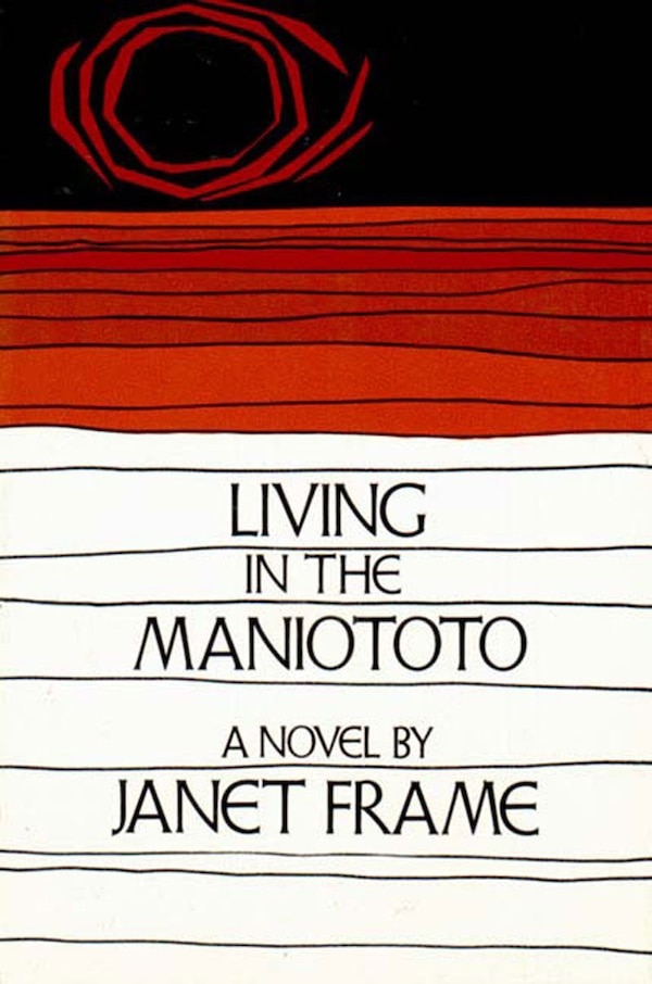 Living In The Maniototo by Janet Frame, Paperback | Indigo Chapters