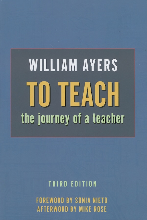 To Teach by William Ayers