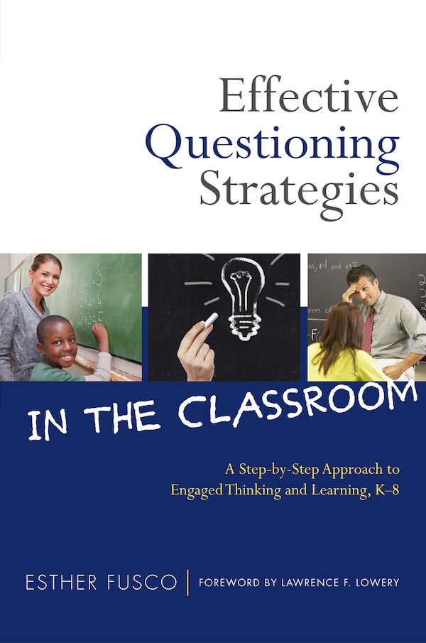 Effective Questioning Strategies in the Classroom by Esther Fusco, Paperback | Indigo Chapters
