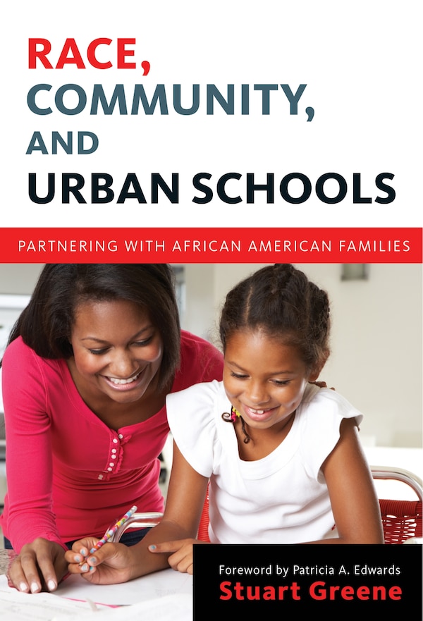 Race Community and Urban Schools by Stuart Greene, Paperback | Indigo Chapters