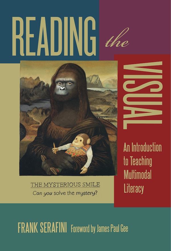 Reading the Visual by Frank Serafini, Paperback | Indigo Chapters