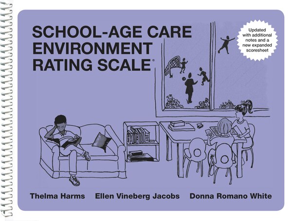 School-Age Care Environment Rating Scale Updated (SACERS) by Thelma Harms, Spiral Bound | Indigo Chapters