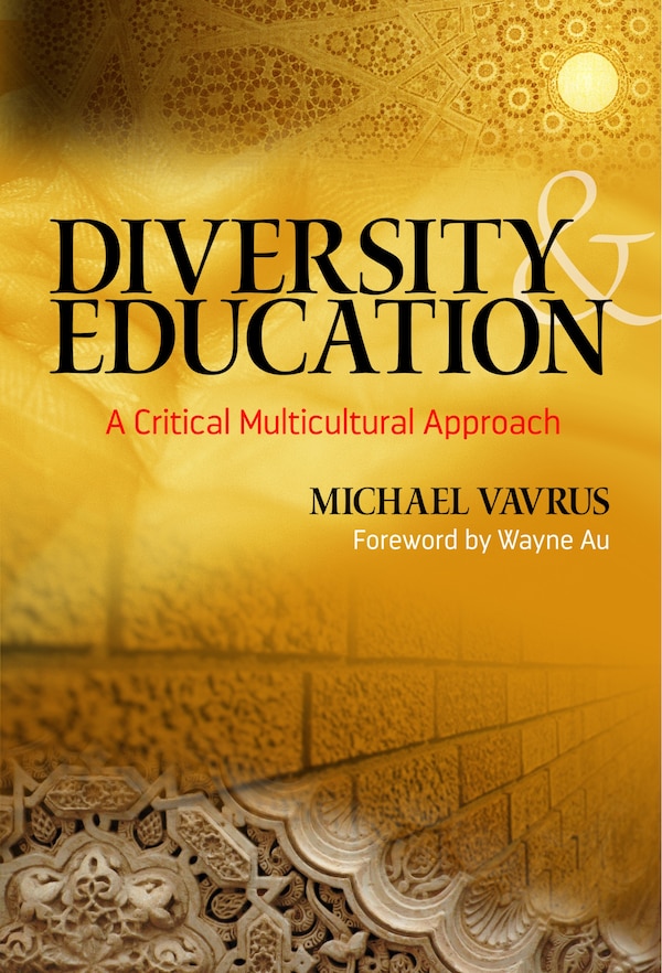 Diversity and Education by Michael Vavrus, Paperback | Indigo Chapters