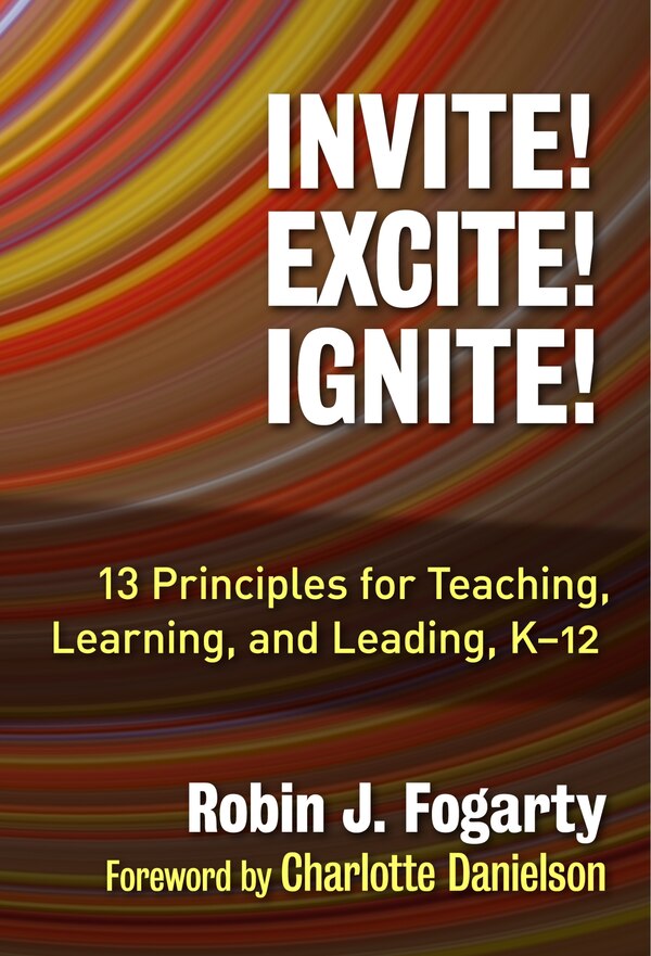 Invite Excite Ignite by Robin J. Fogarty, Paperback | Indigo Chapters