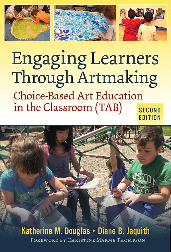 Engaging Learners Through Artmaking by Katherine M. Douglas, Paperback | Indigo Chapters