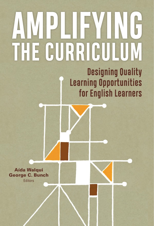 Amplifying the Curriculum by A�da Walqui, Paperback | Indigo Chapters