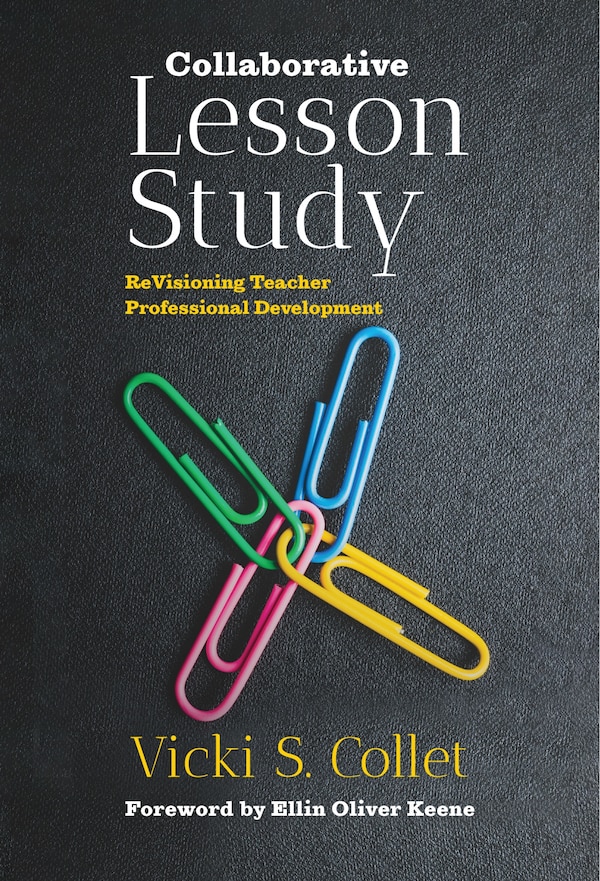 Collaborative Lesson Study by Vicki S. Collet, Paperback | Indigo Chapters
