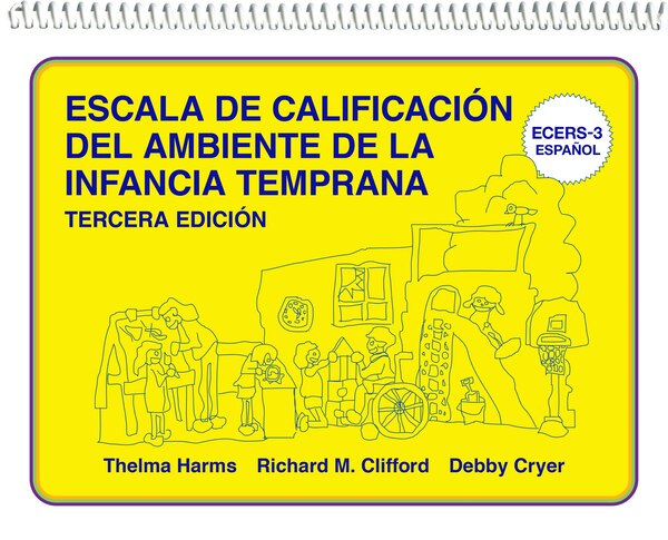 Escala de Calificaci�n del Ambiente de la Infancia Temprana by Thelma Harms, Spiral Bound | Indigo Chapters