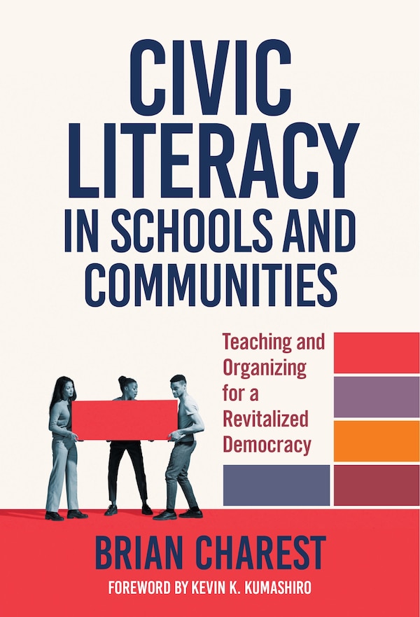 Civic Literacy in Schools and Communities by Brian Charest, Paperback | Indigo Chapters