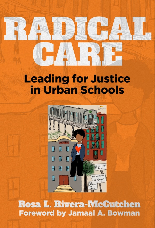 Radical Care by Rosa L. Rivera-McCutchen, Paperback | Indigo Chapters