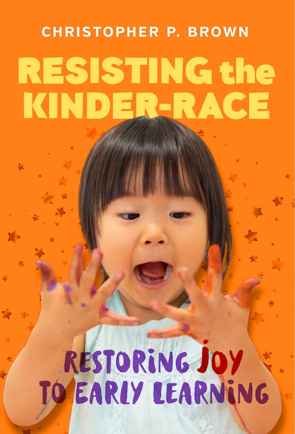 Resisting the Kinder-Race by Christopher P. Brown, Paperback | Indigo Chapters