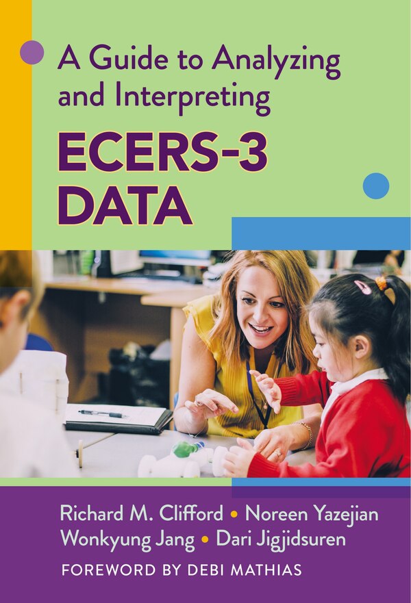 A Guide to Analyzing and Interpreting ECERS-3 Data by Richard M. Clifford, Hardcover | Indigo Chapters
