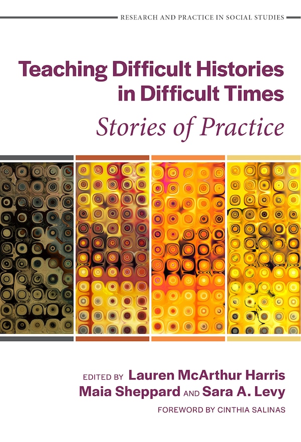 Teaching Difficult Histories in Difficult Times by Lauren McArthur Harris, Paperback | Indigo Chapters