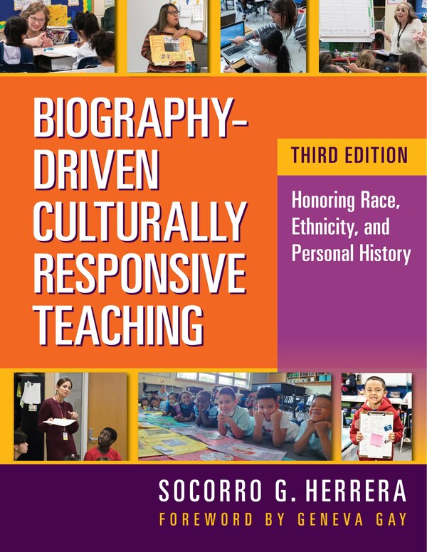 Biography-Driven Culturally Responsive Teaching by Socorro G. Herrera