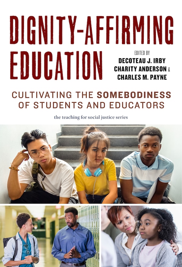 Dignity-Affirming Education by Decoteau J. Irby, Paperback | Indigo Chapters