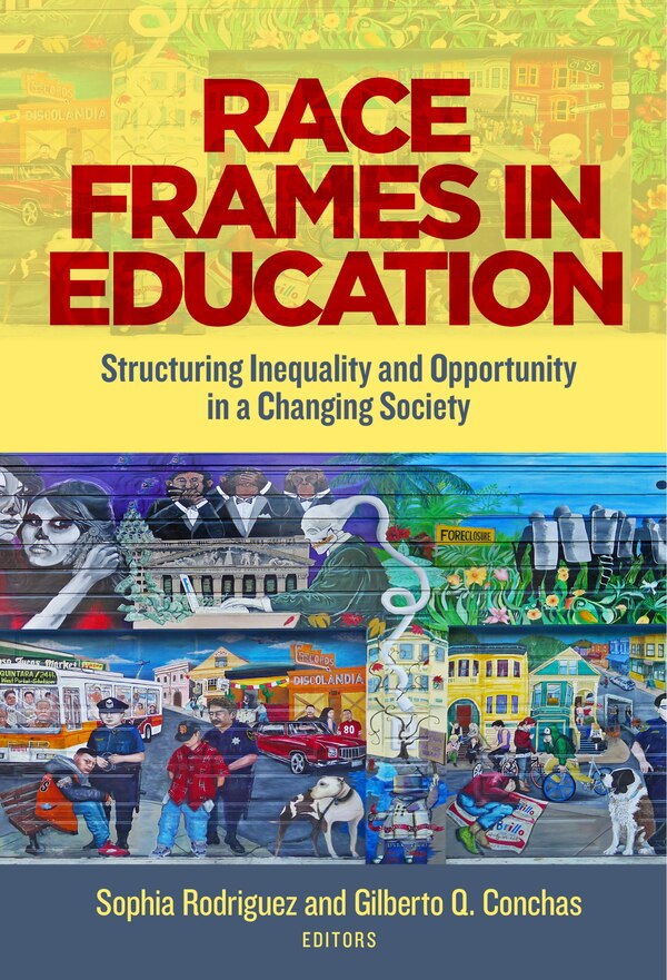 Race Frames in Education by Sophia Rodriguez, Paperback | Indigo Chapters